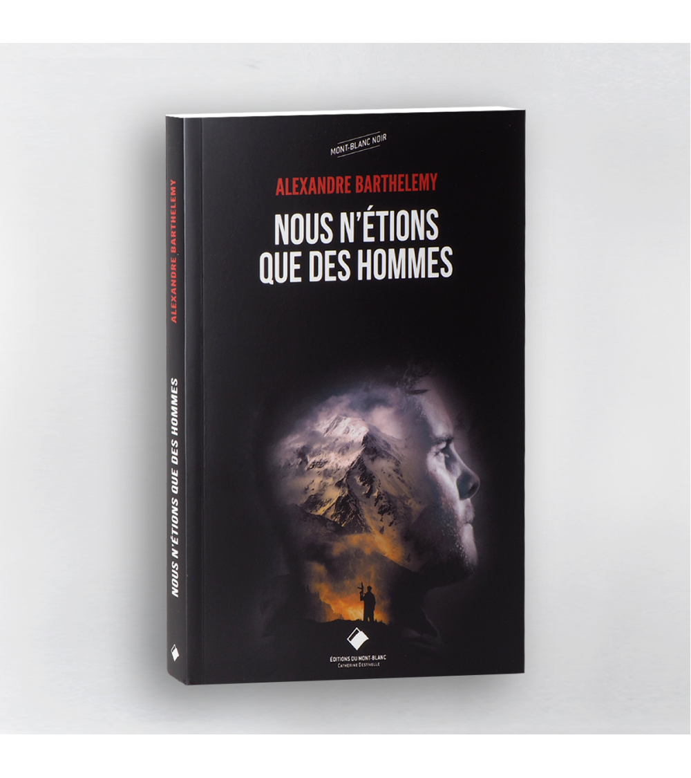 Nous n'étions que des hommes