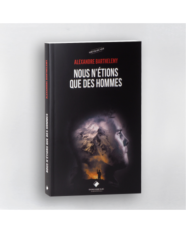 Nous n'étions que des hommes