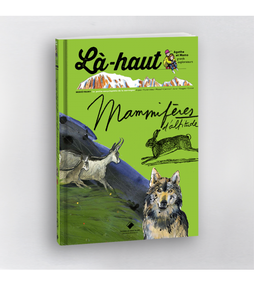 Là-haut - Mammifères d'altitude