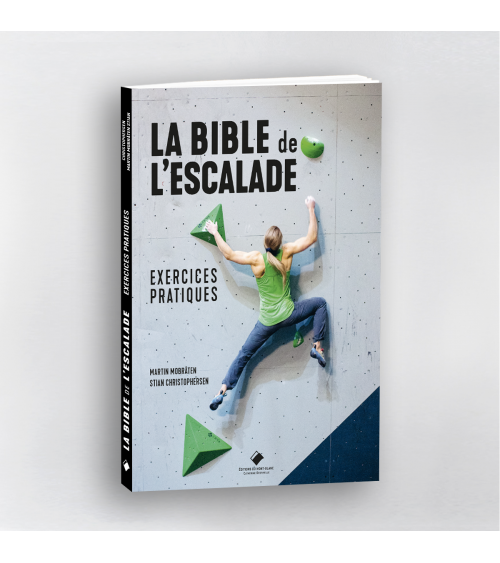 La bible de l'escalade, exercices pratiques