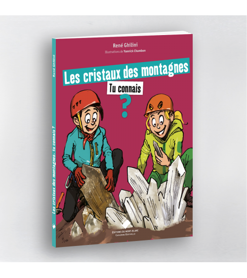 Les cristaux des montagnes, tu connais ?