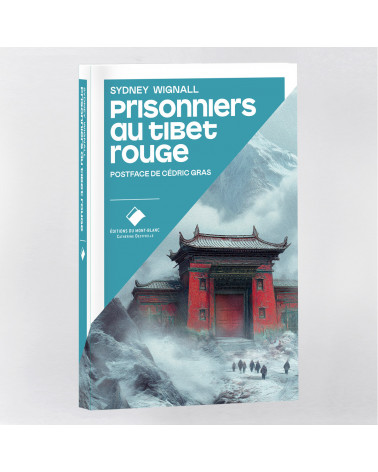 Prisonniers au Tibet rouge - Postface de Cédric Gras