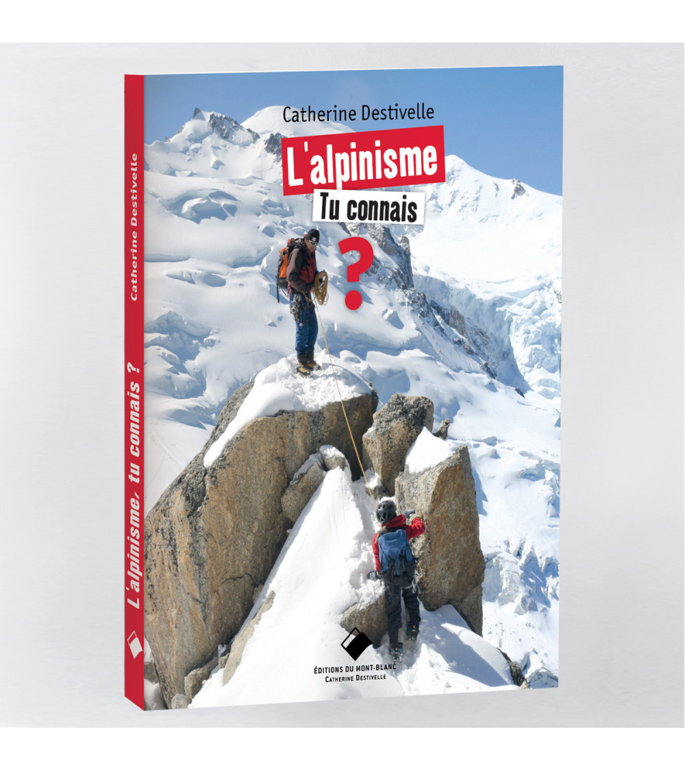 L’alpinisme, tu connais ?