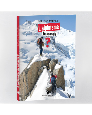 L’alpinisme, tu connais ?