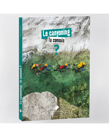 Le canyoning, tu connais ?