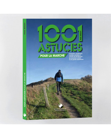 1001 astuces pour la marche - Le guide pratique du randonneur | EDMB