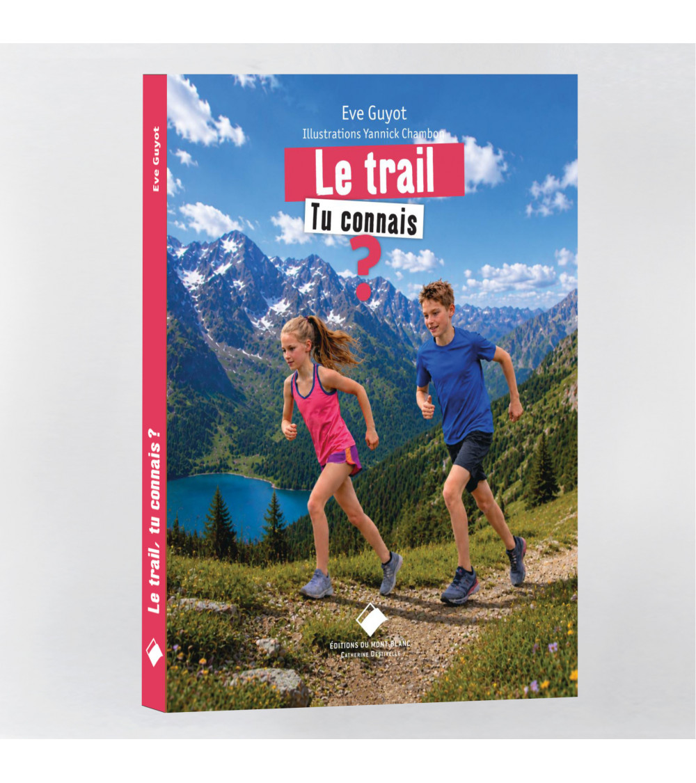 Le trail, tu connais ? - Découvrir le trail en montagne | EDMB